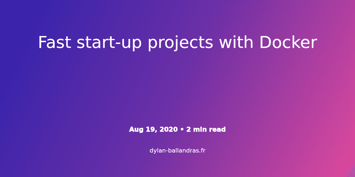 Cover Image for Fast start-up projects with Docker