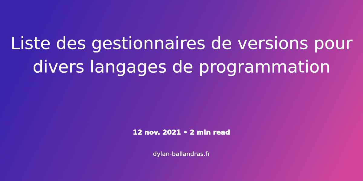 Cover Image for Liste des gestionnaires de versions pour divers langages de programmation